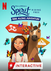 Spirit Riding Free: Ride Along Adventure